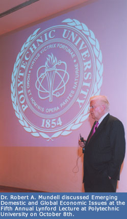 Dr. Robert A. Mundell, the 1999 Nobel Laureate for Economics.